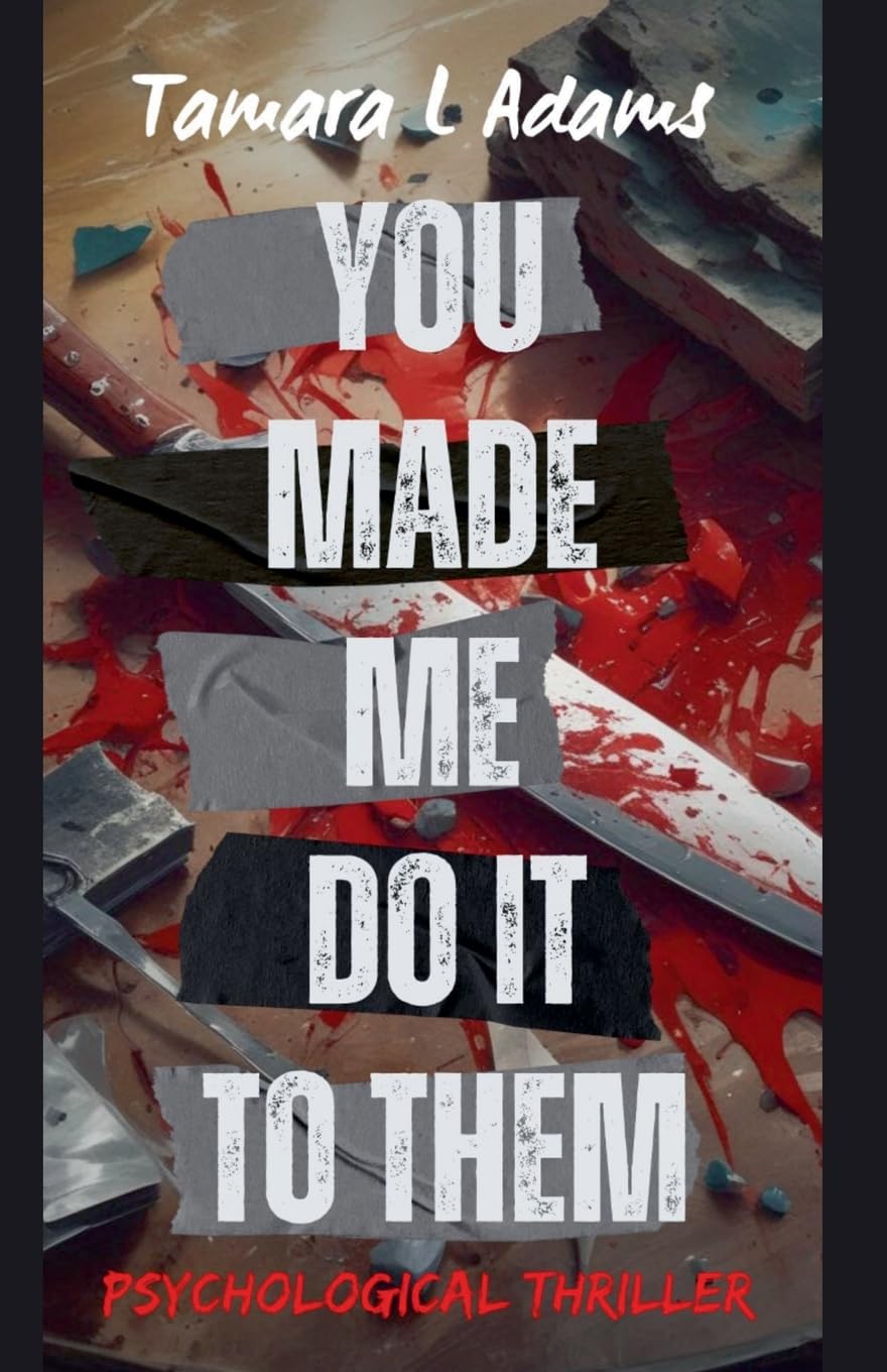 You Made Me Do It To Them Contemporary literature