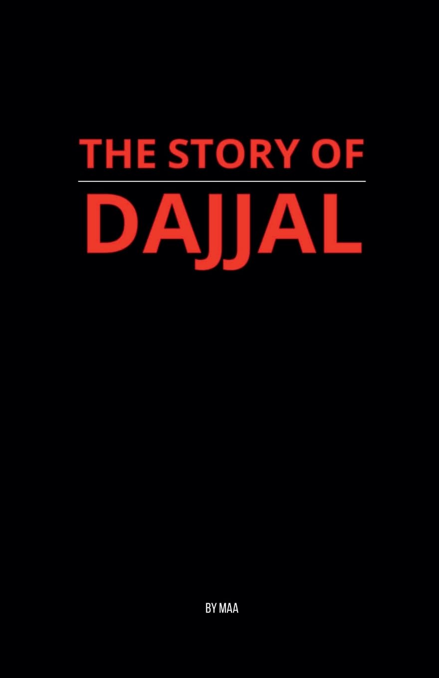 The Story of Dajjal Religion & Esotericism