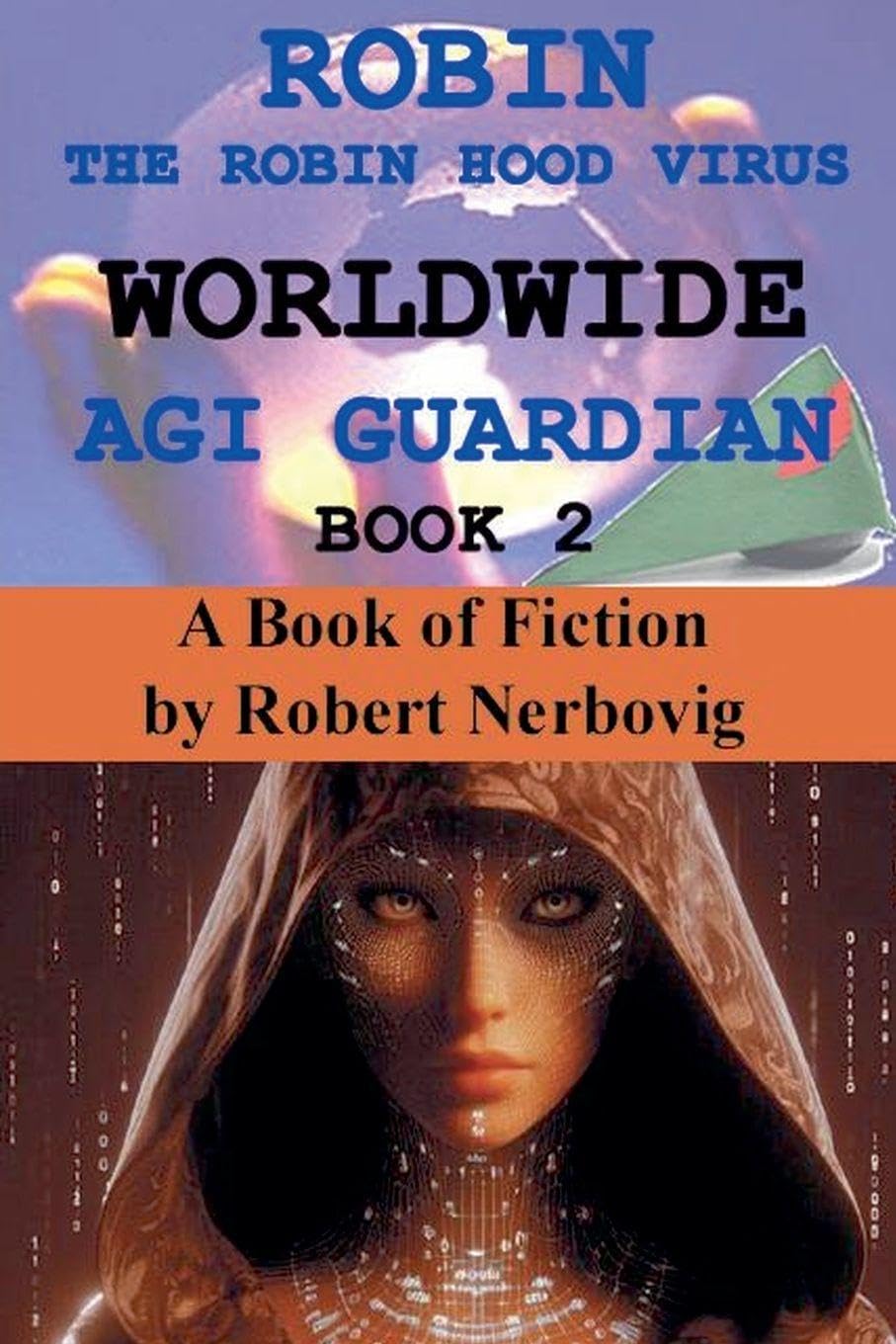 Robin The Robin Hood Virus Worldwide AGI Guardian Book 2 Action & Adventure