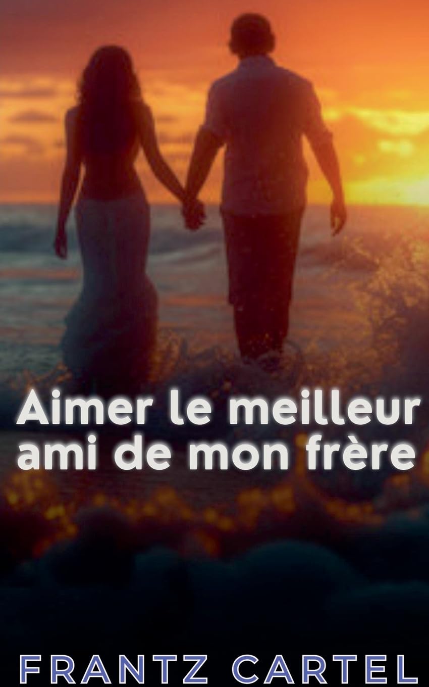 Aimer le meilleur ami de mon frère Contemporary literature