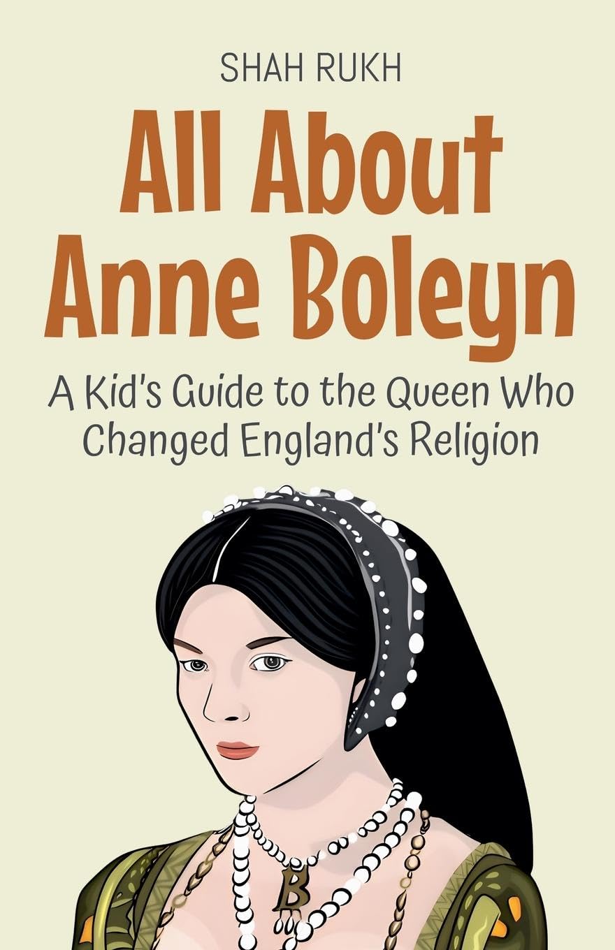 All About Anne Boleyn Non-fiction