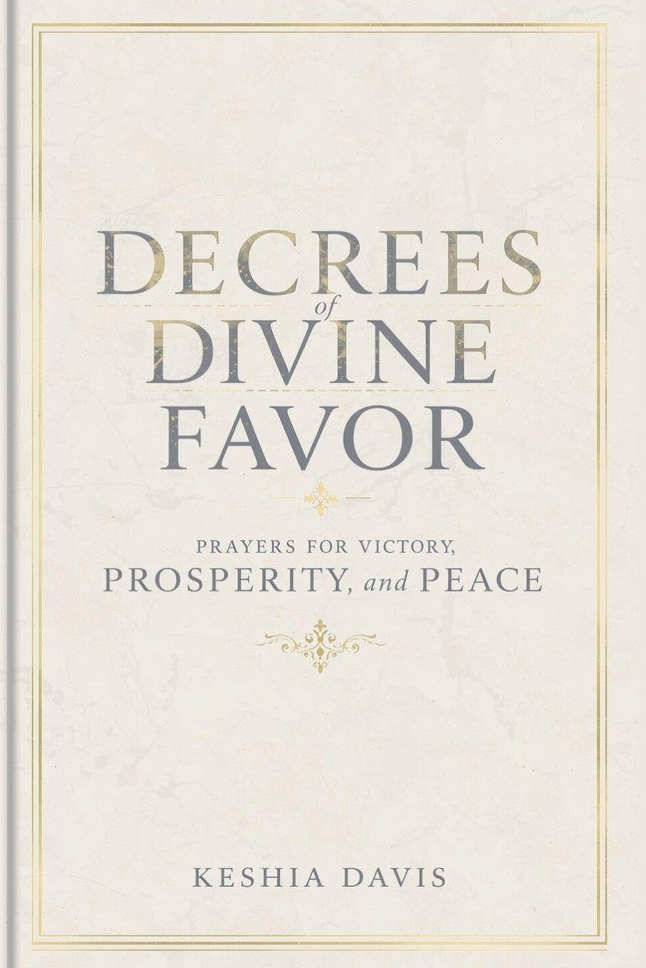 Decrees of Divine Favor Prayers for Victory, Prosperity, & Peace Religion & Esotericism