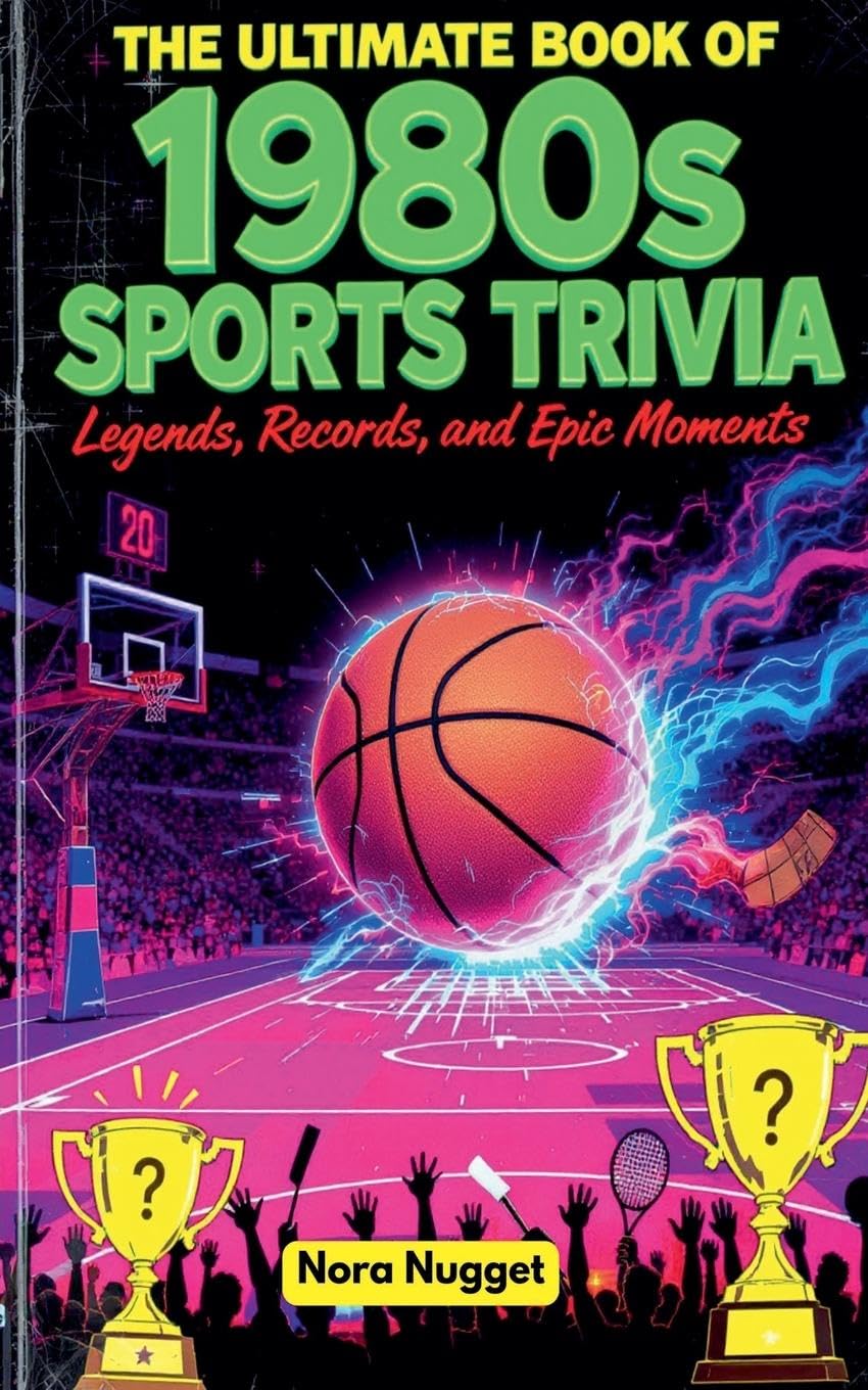 The Ultimate Book of 1980s Sports Trivia Leisure & Fun