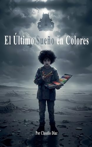 El Último Sueño en Colores Fiction