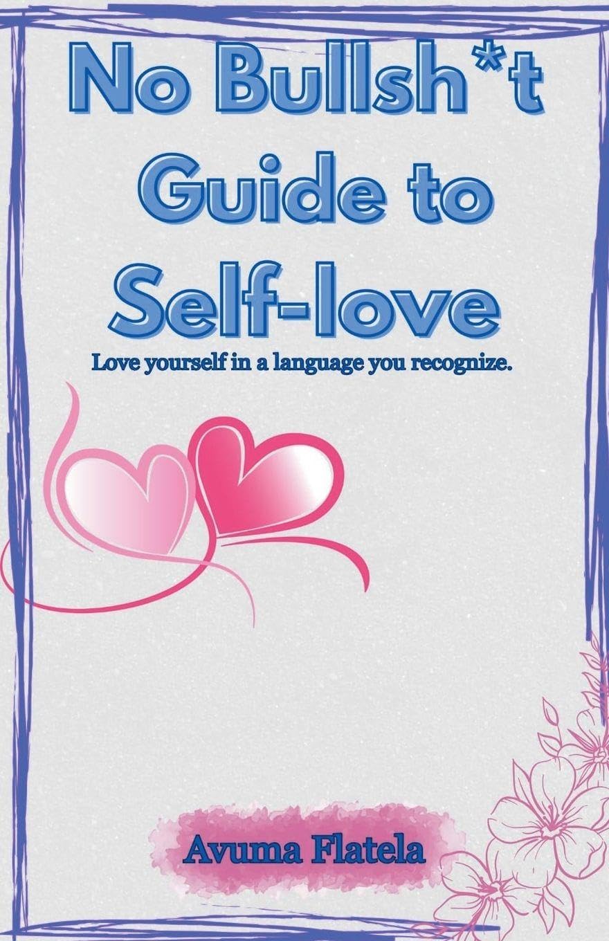 No Bullsh*t Guide to Self-love Lifestyle