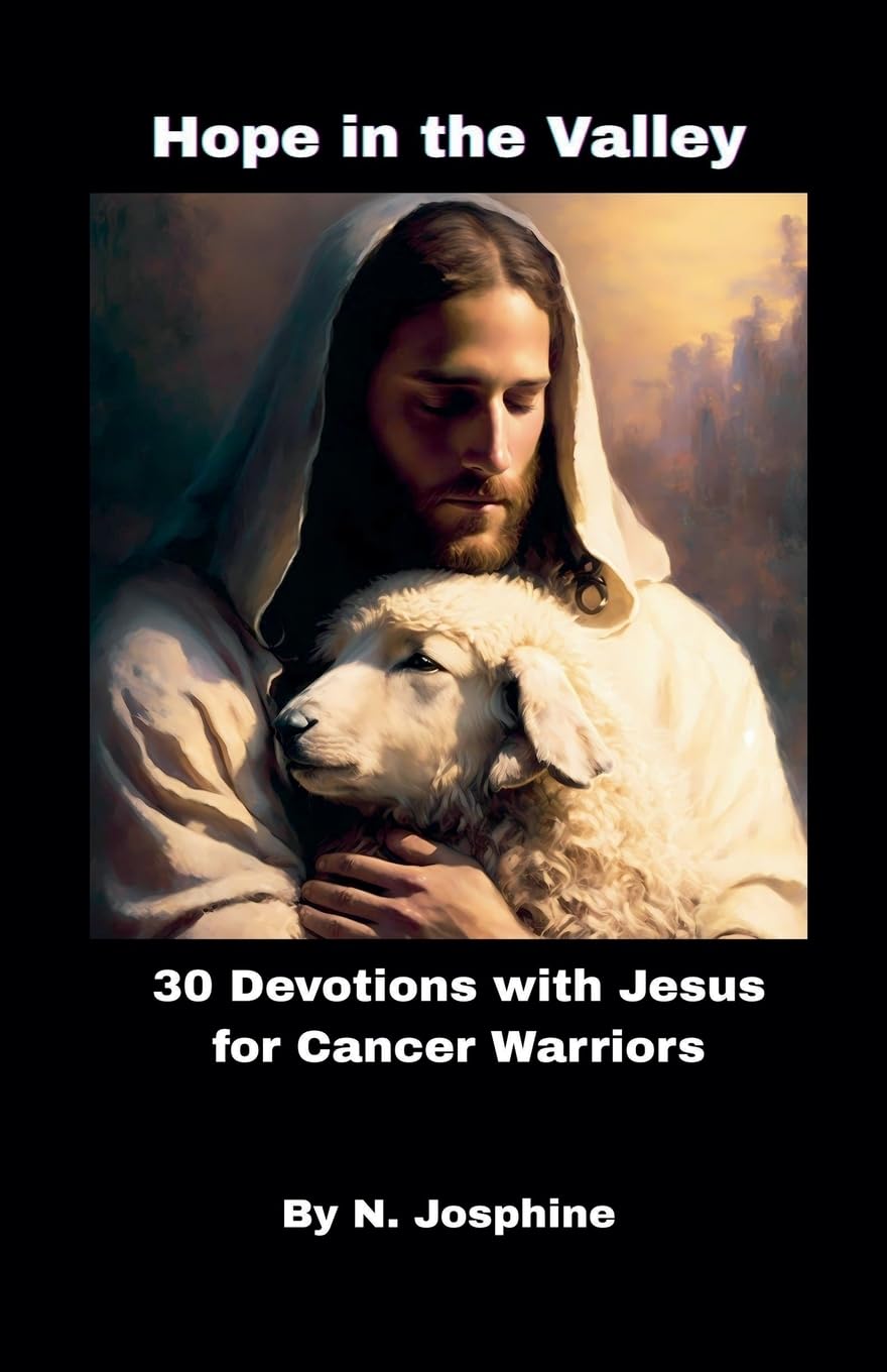 Hope in the Valley  30 Devotions with Jesus for Cancer Warriors Religion & Esotericism
