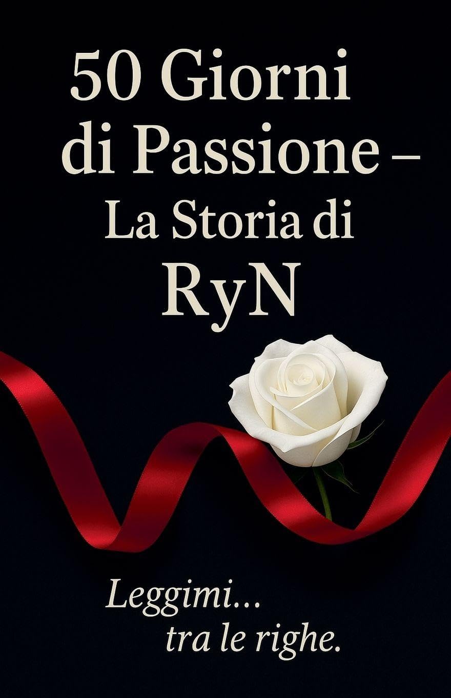 "50 Giorni di Passione - La Storia di RyN" Contemporary literature