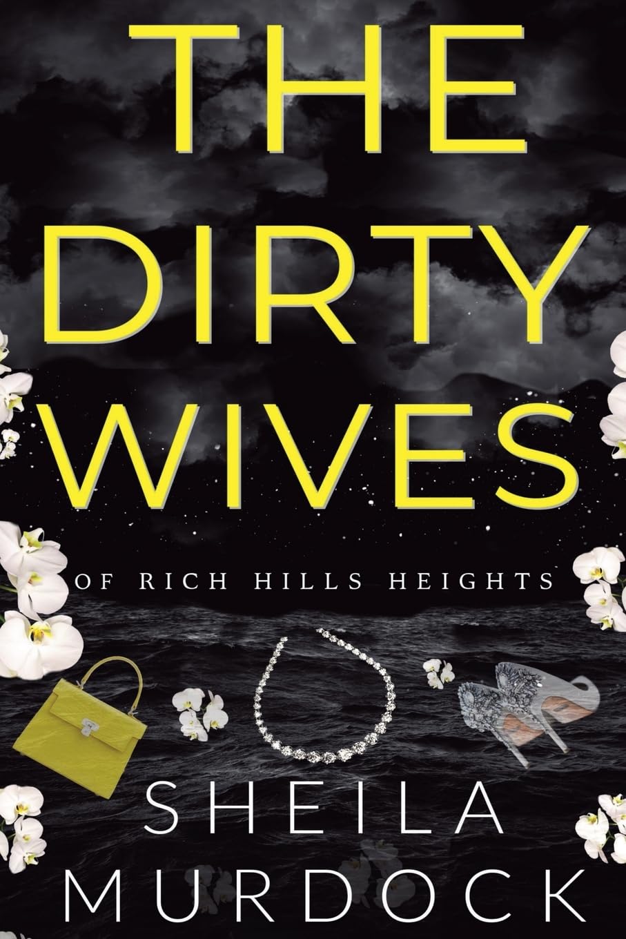 The Dirty Wives of Rich Hills Heights International