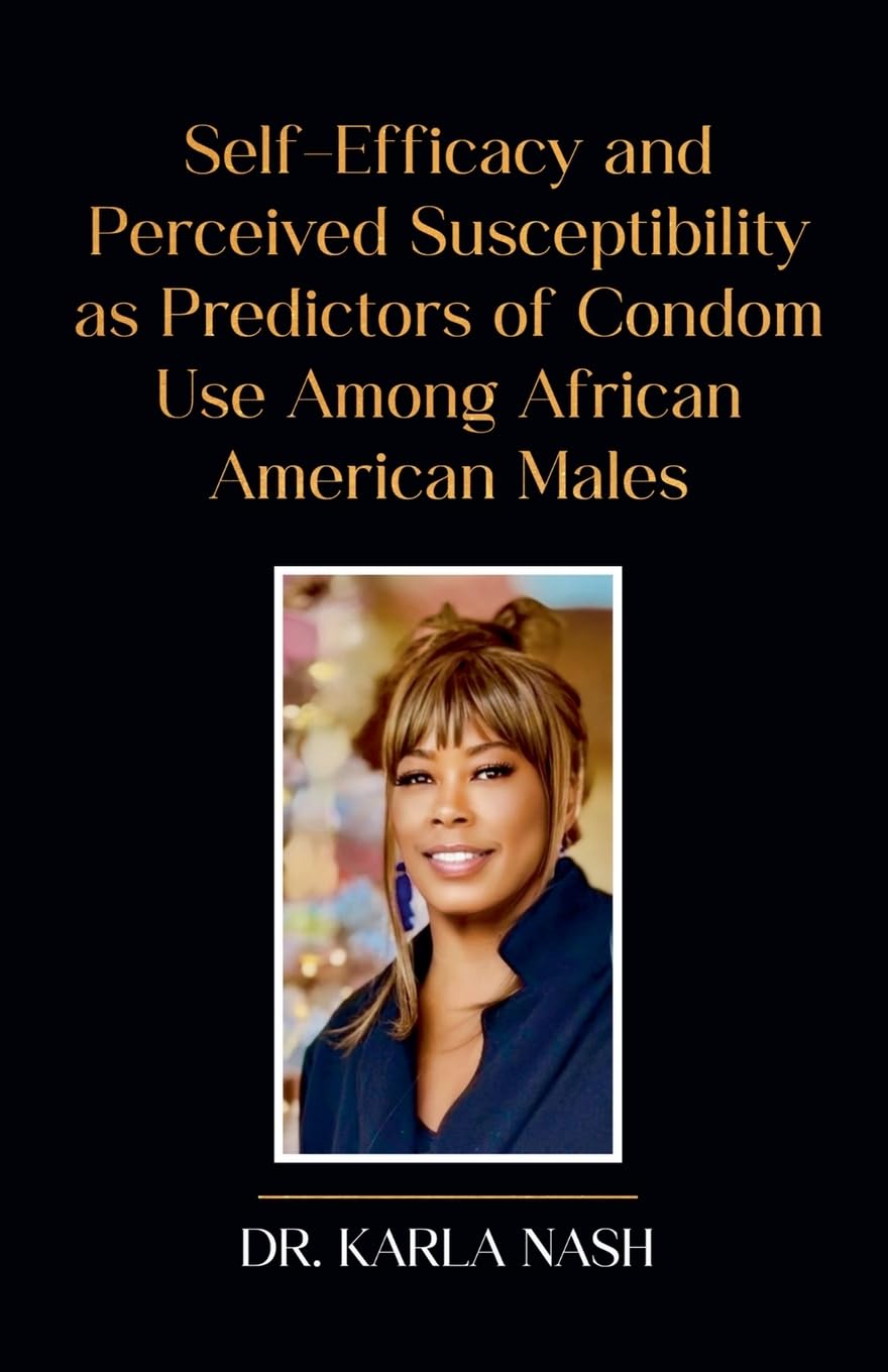 Self-Efficacy and Perceived Susceptibility as Predictors of Condom Use Among African American Males Medicine