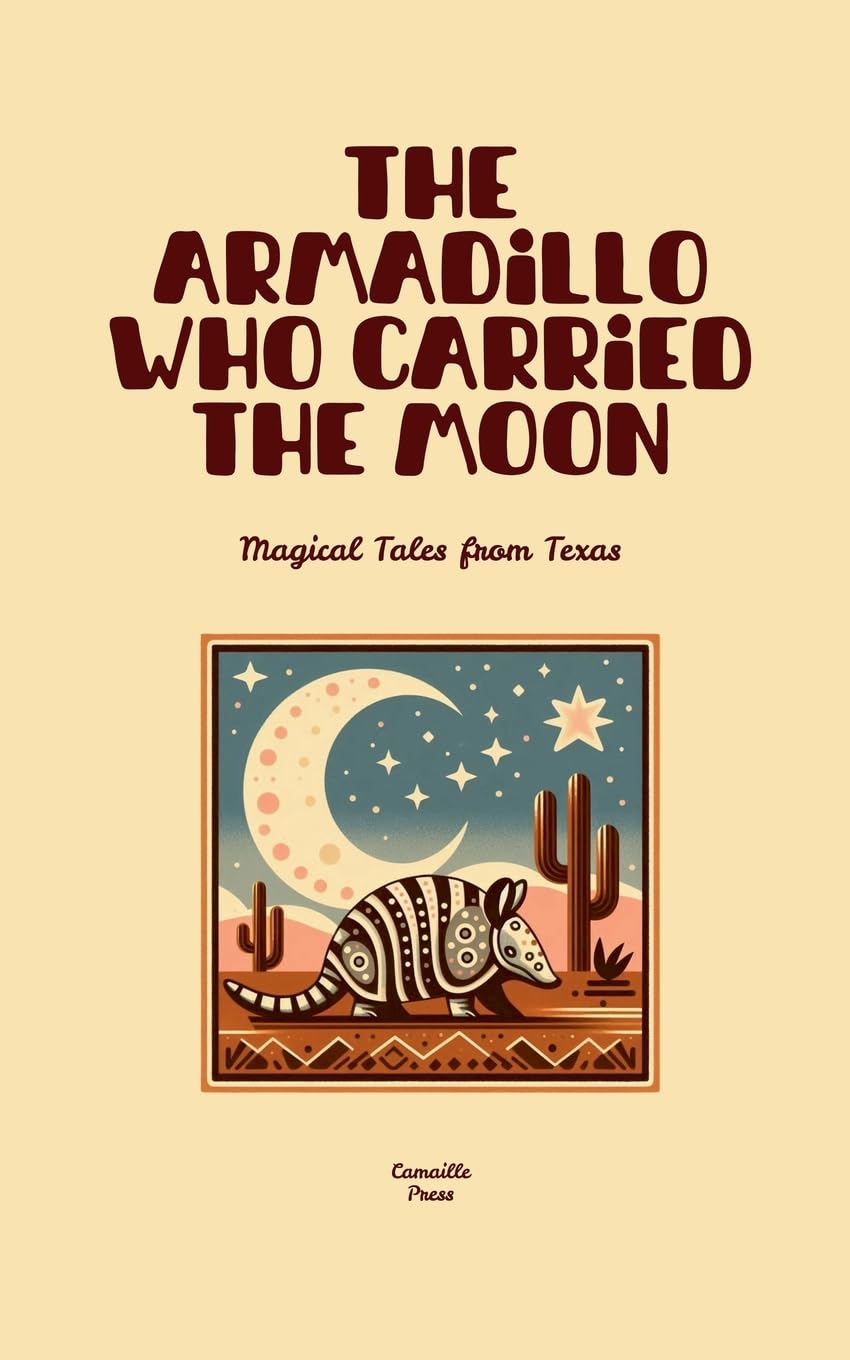 The Armadillo Who Carried the Moon Non-fiction