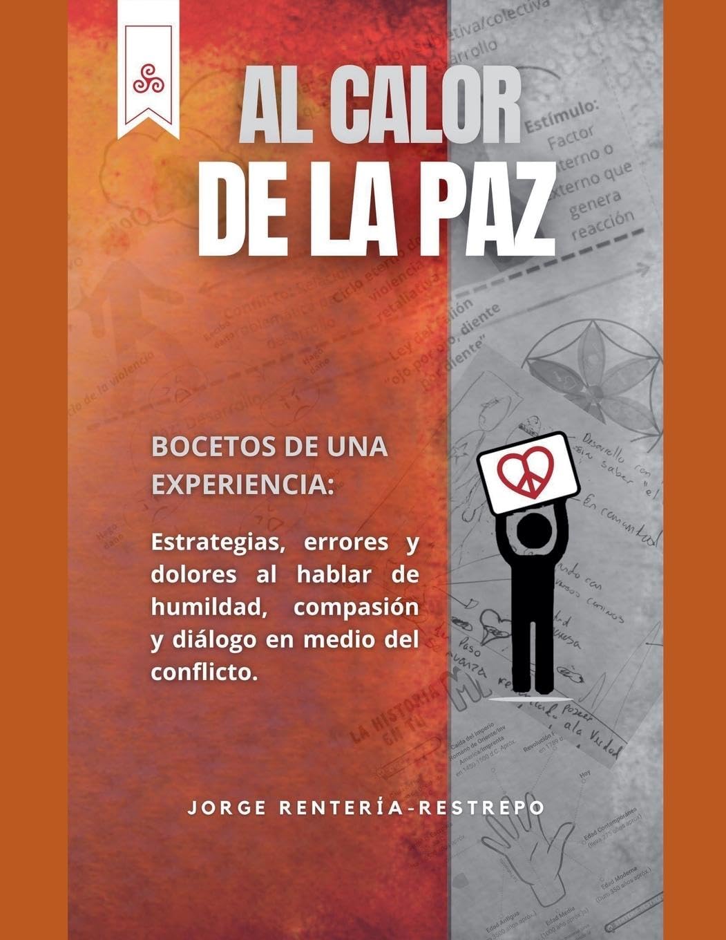 Al Calor de la Paz Philosophy