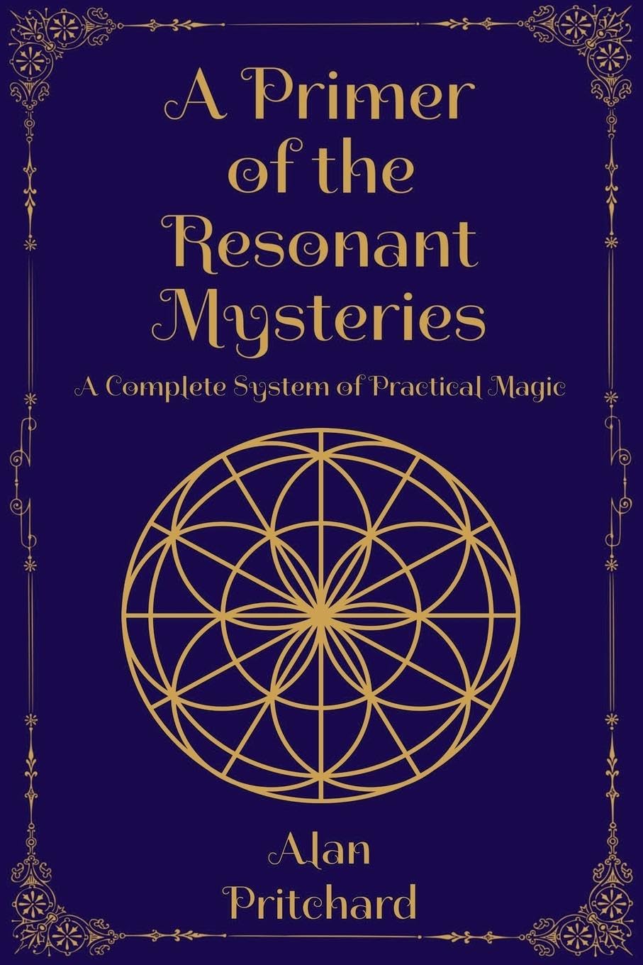 A Primer of the Resonant Mysteries Religion & Esotericism