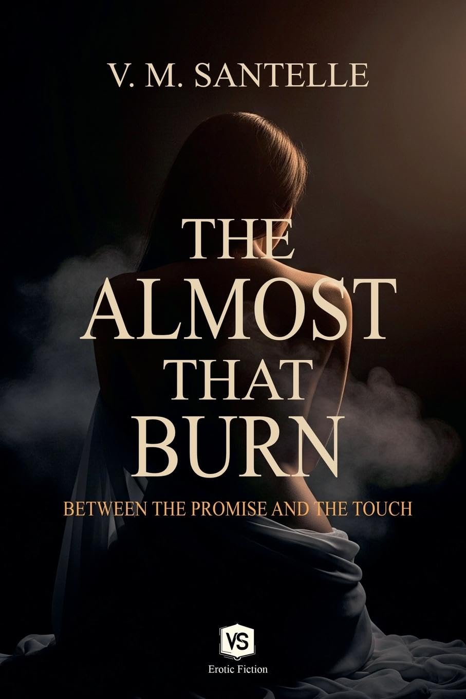 The Almost That Burns -  Between the Promise and the Touch Contemporary literature