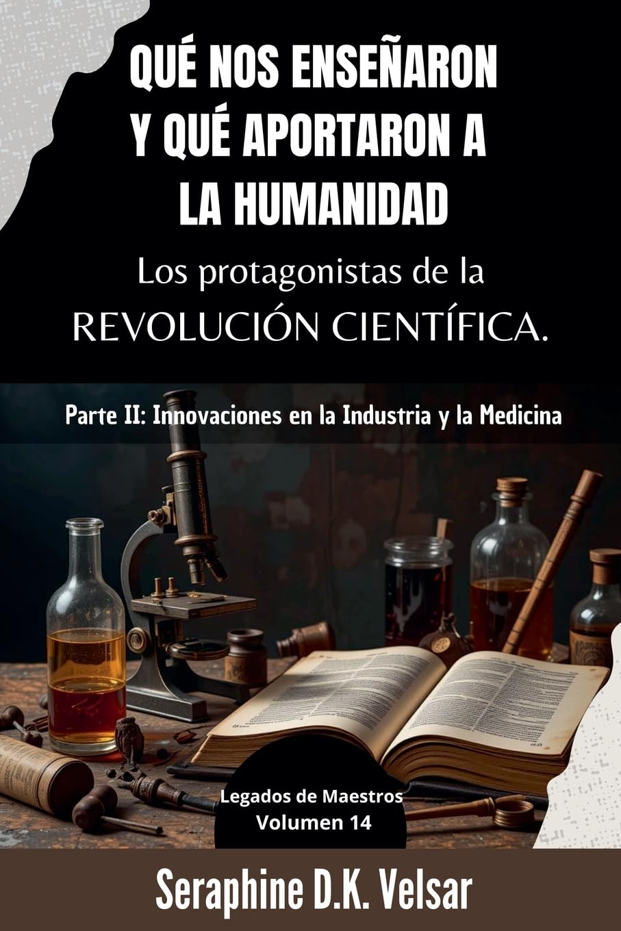 Qué nos enseñaron y qué aportaron a la humanidad los protagonistas de la Revolución Científica.  Parte II Business, Finance & Career