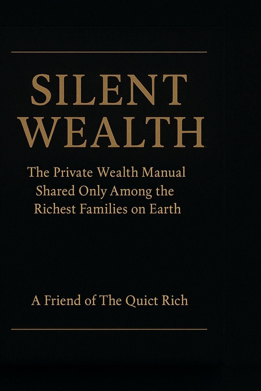 Silent Wealth Law