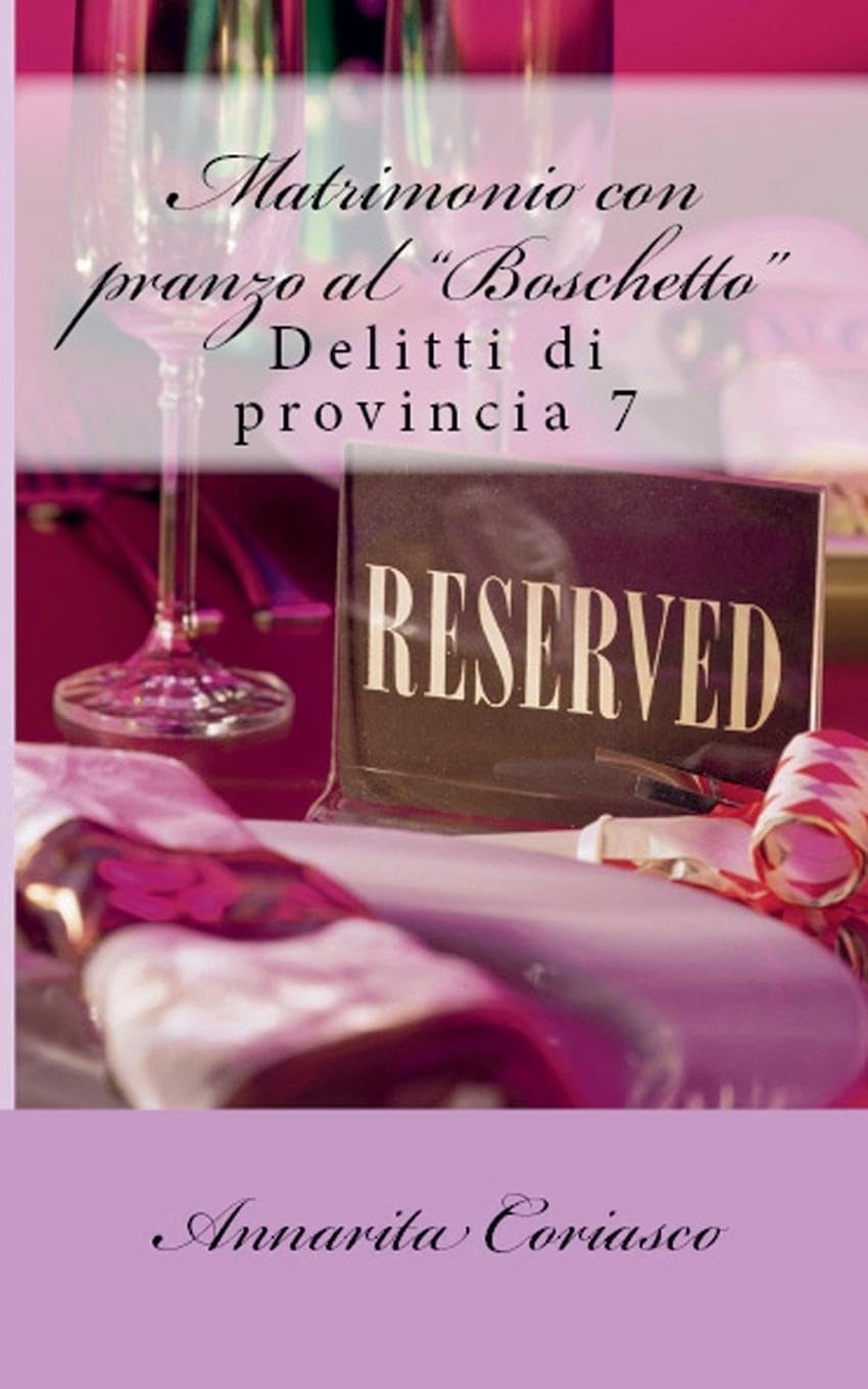 Matrimonio con pranzo "al Boschetto" Contemporary literature
