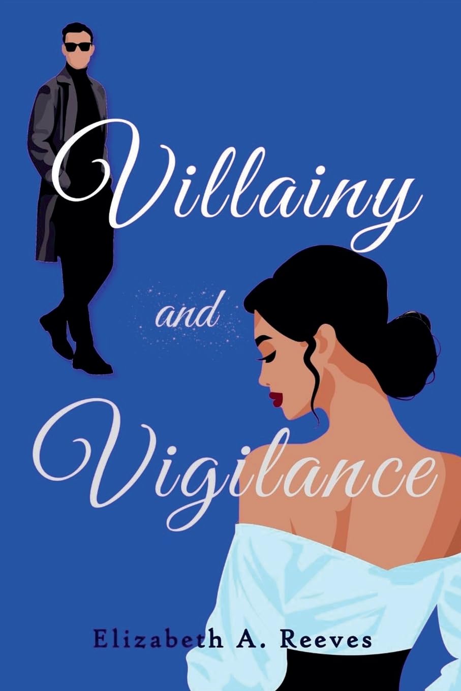 Villainy and Vigilance Historical Fiction
