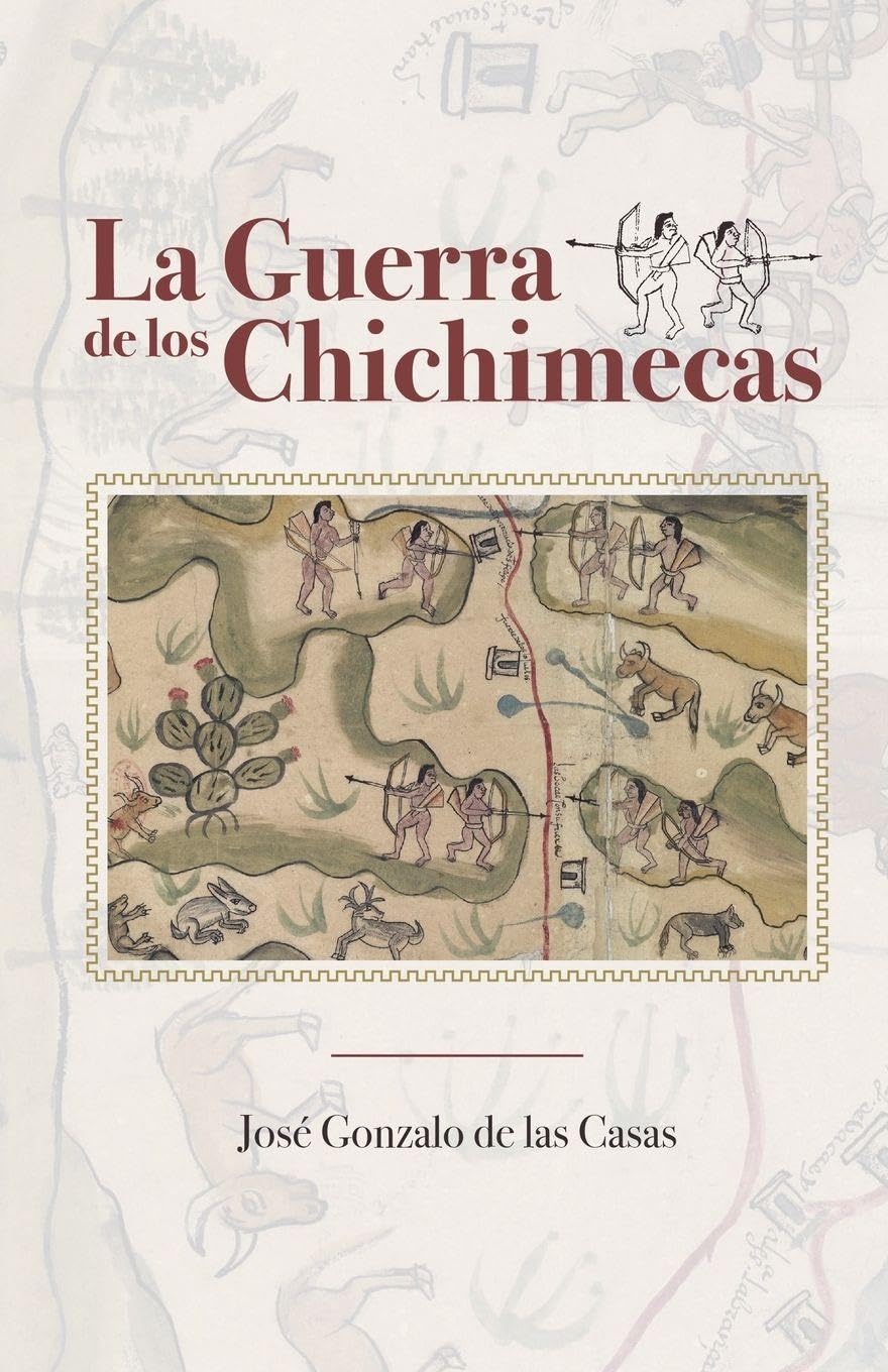 La guerra de los Chichimecas General education