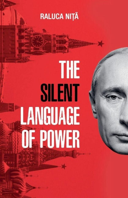 The Silent Language of Power Politics & History