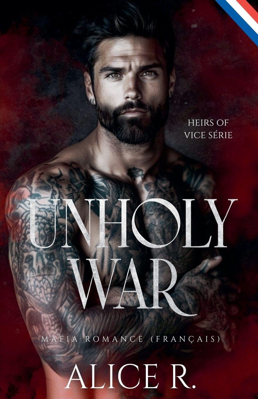 Unholy War: Mafia Romance (Français) (Heirs of Vice (Français)) Contemporary literature
