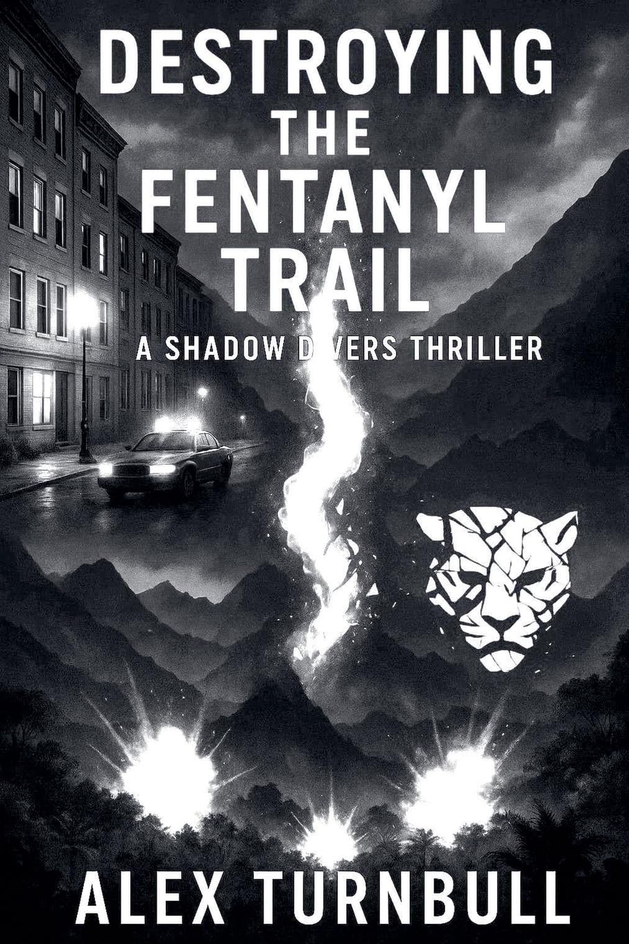 Destroying the Fentanyl  Trail Action & Adventure