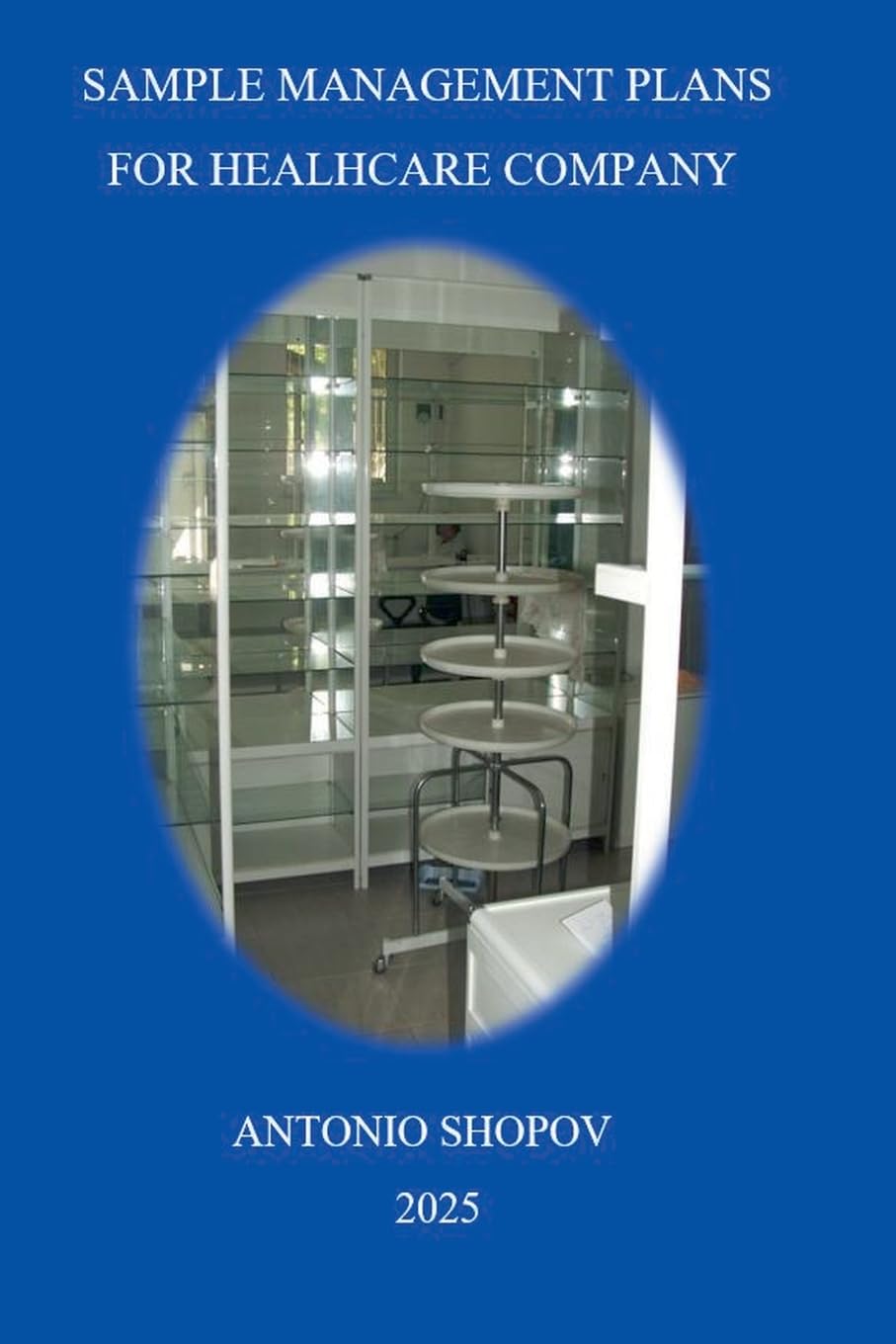 SAMPLE MANAGEMENT PLANS FOR HEALHCARE COMPANY Business, Finance & Career