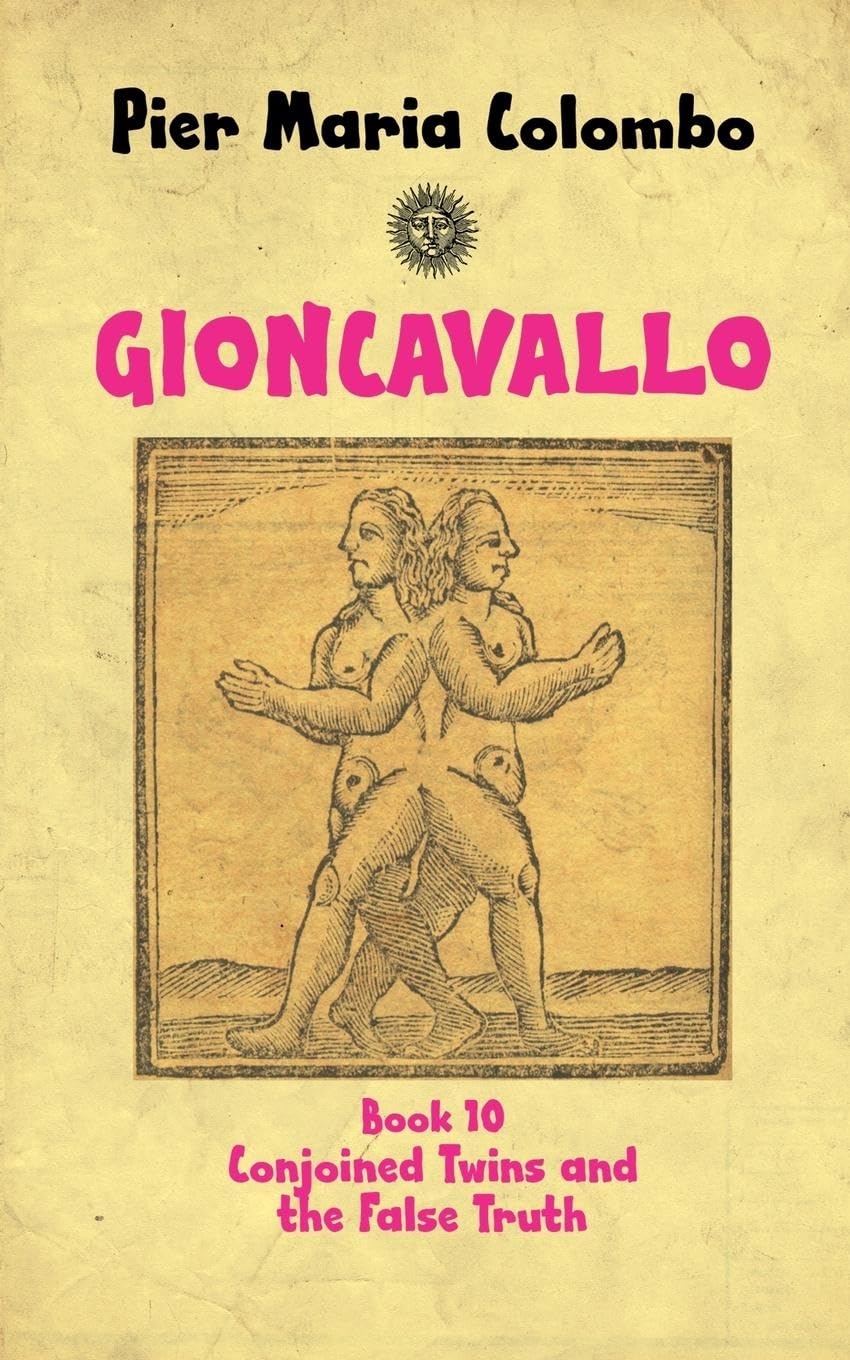 Gioncavallo - Conjoined Twins and the False Truth Action & Adventure