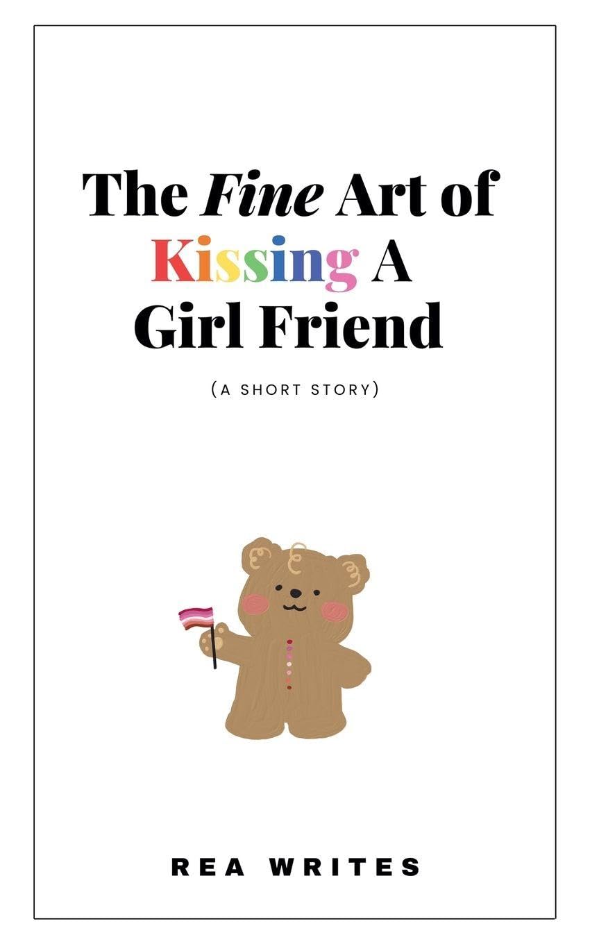 The Fine Art of Kissing a Girl Friend LGBTQ+