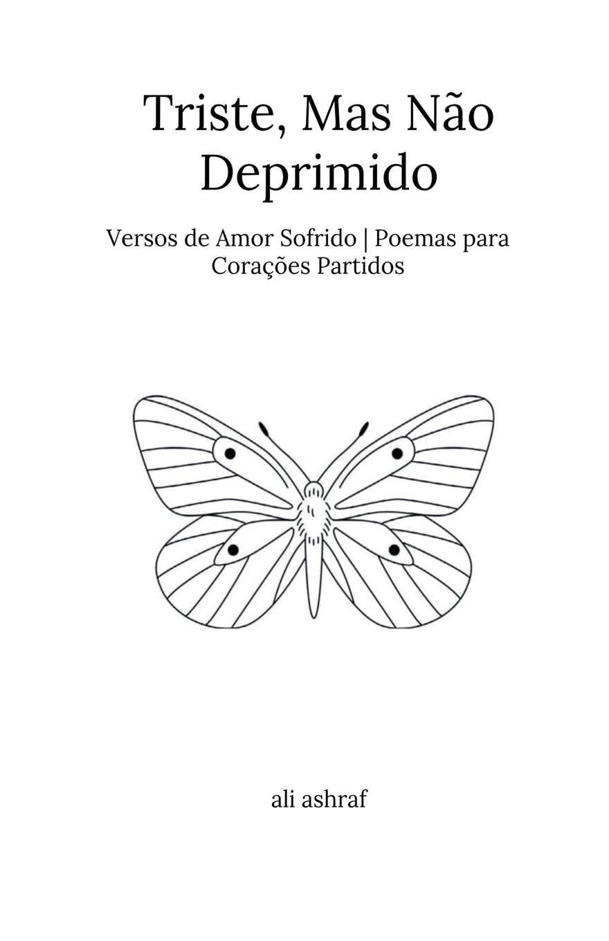 Triste, Mas Não Deprimido Poetry