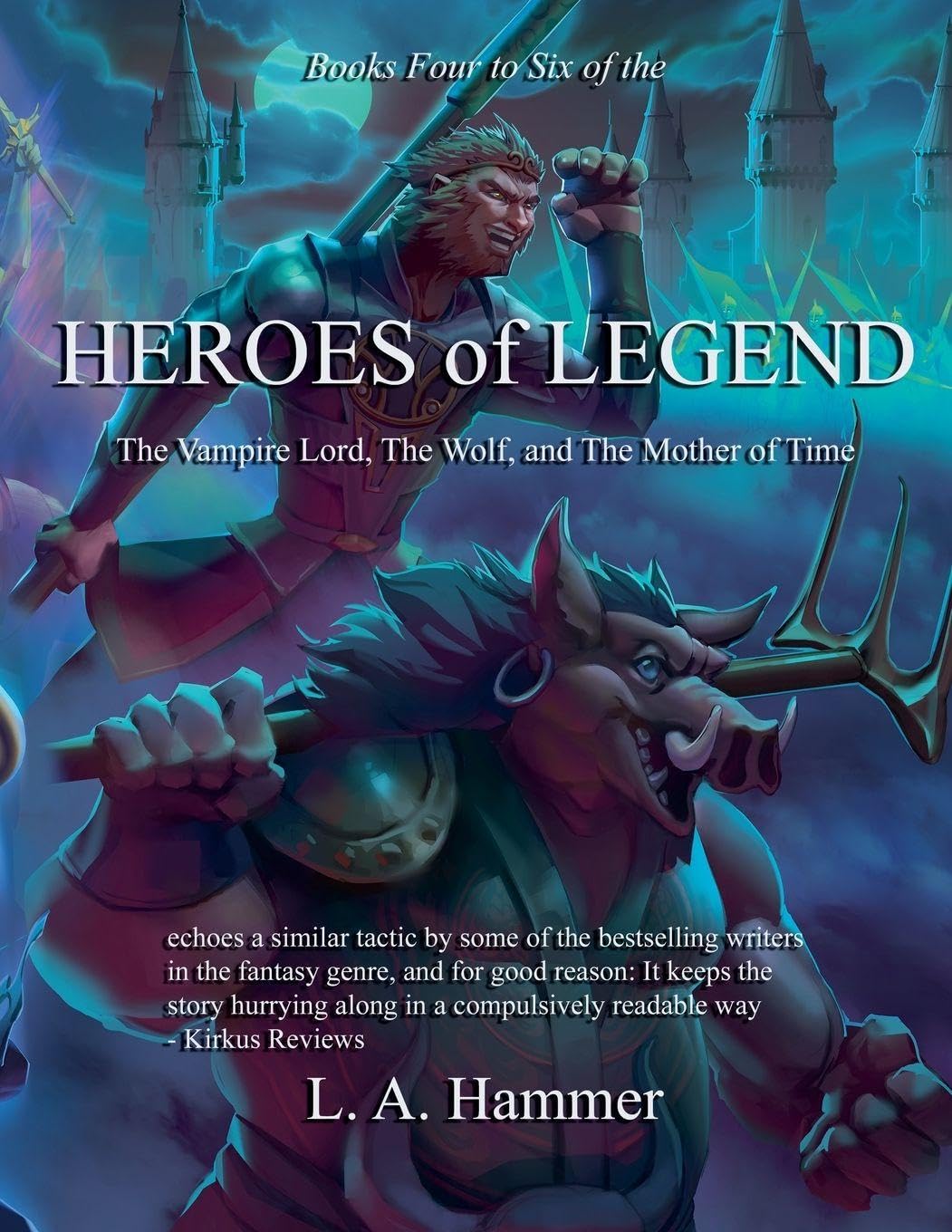 Books Four to Six of the Heroes of Legend Historical Fiction