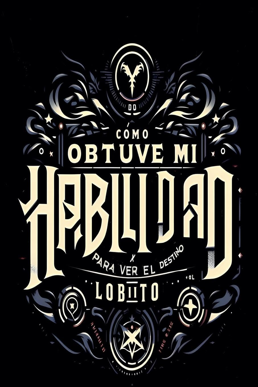 Cómo obtuve mi habilidad para ver el destino, lobito Contemporary literature