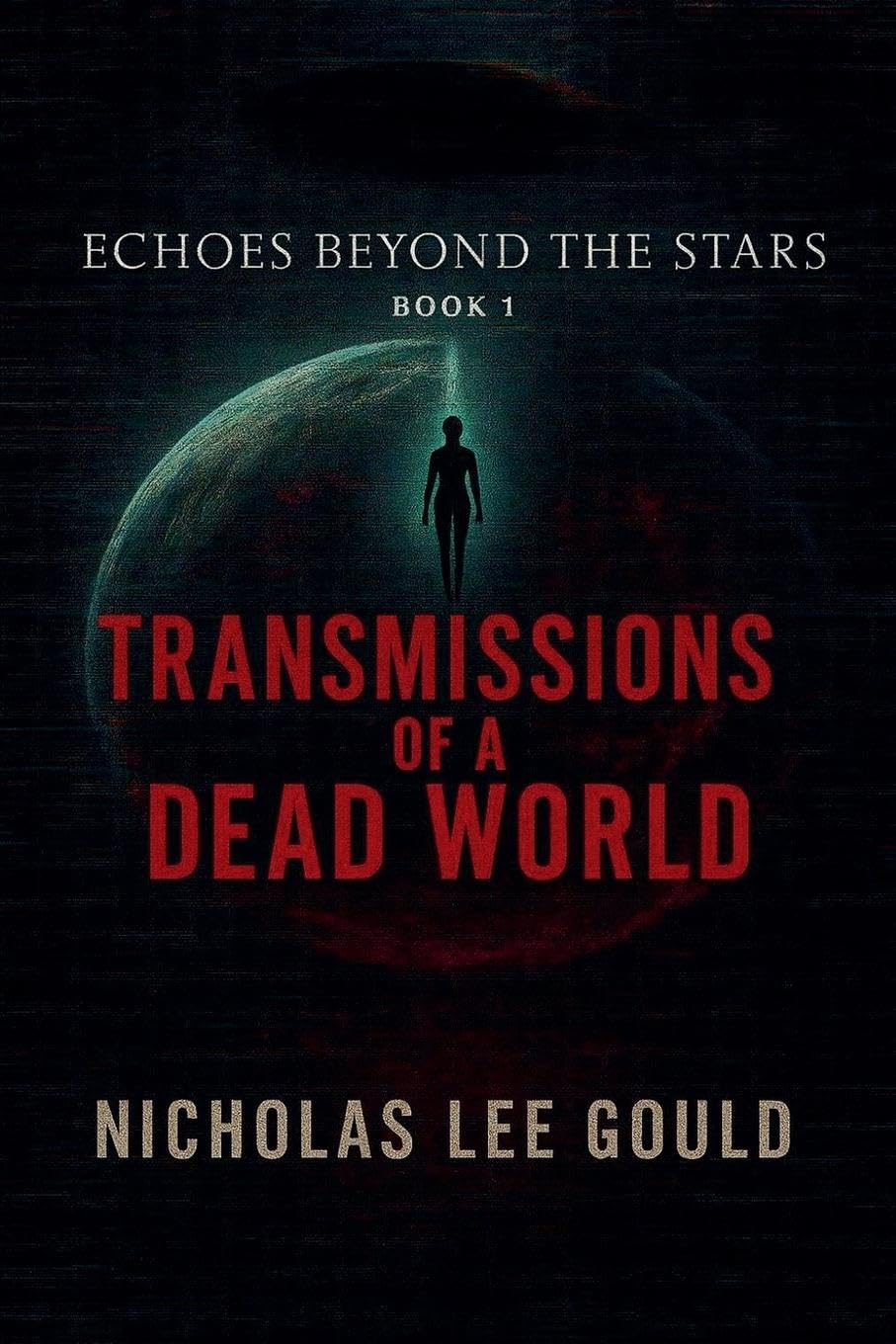 Transmissions Of A Dead World Horror & Mystery