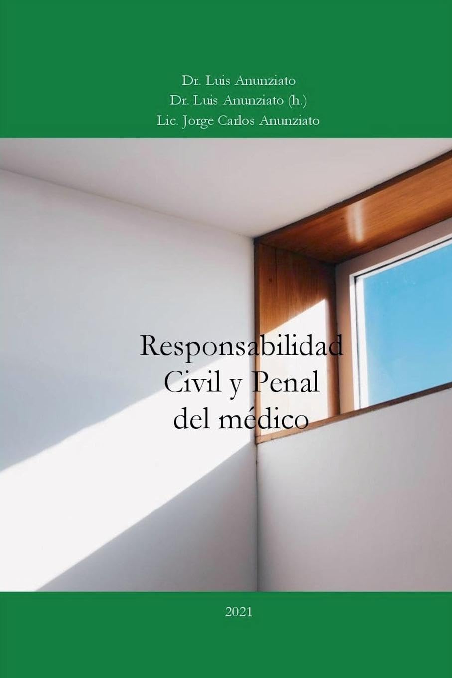 RESPONSALIDAD CIVIL Y PENAL DEL MÉDICO Medicine