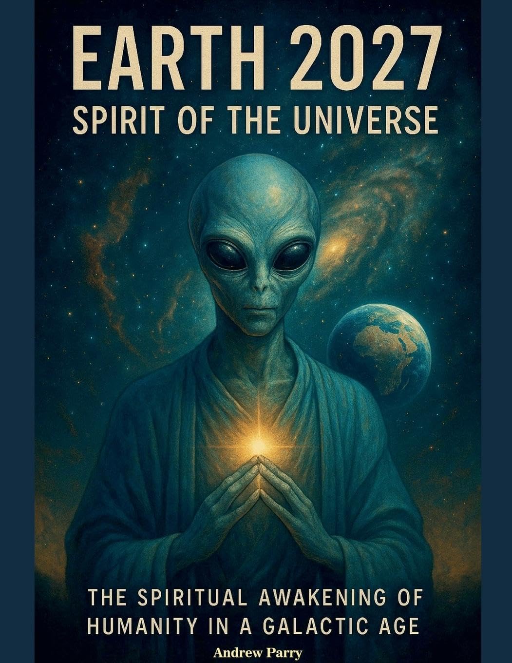 Earth 2027 Spirit of the Universe Books