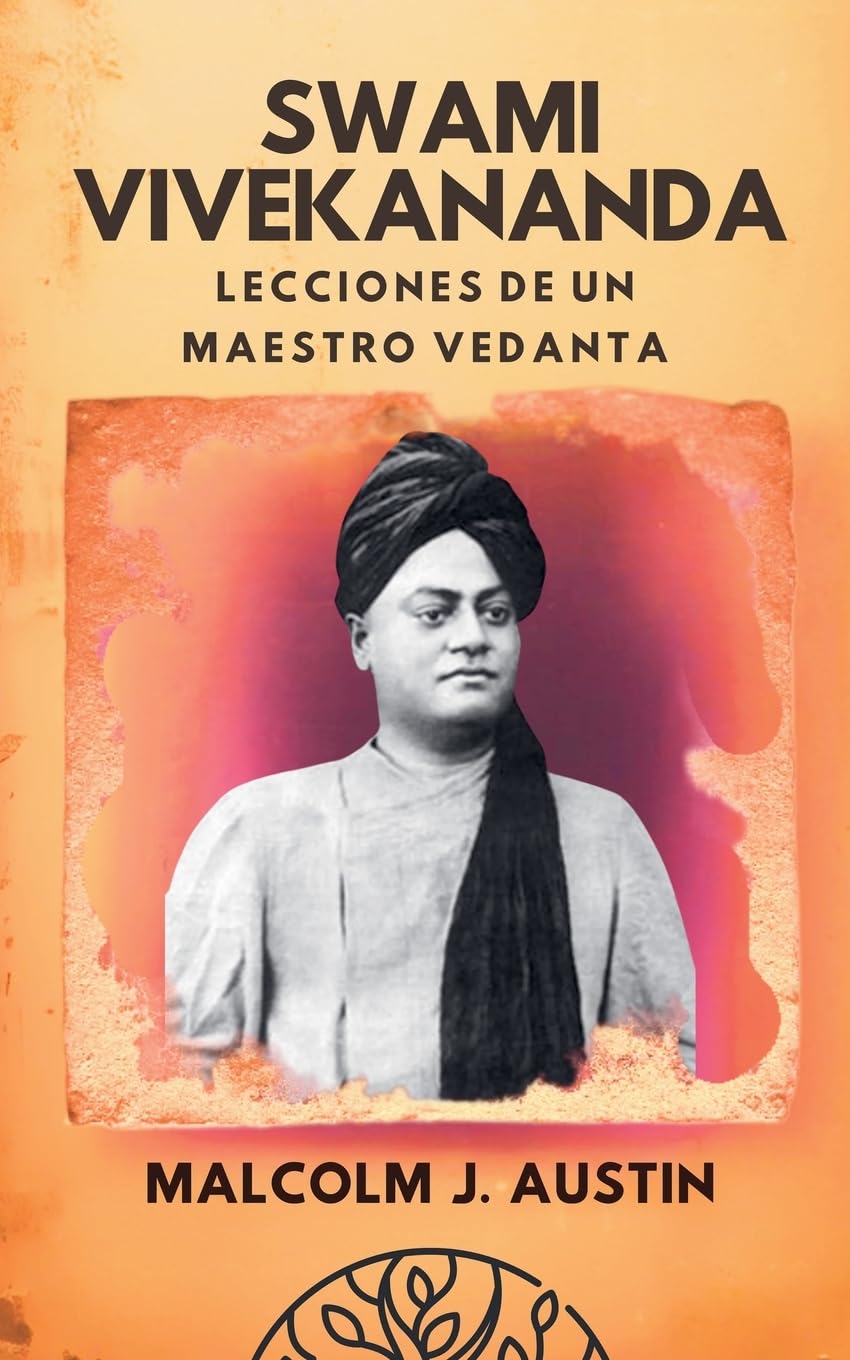 Swami Vivekananda - Lecciones De Un Maestro Vedanta Philosophy