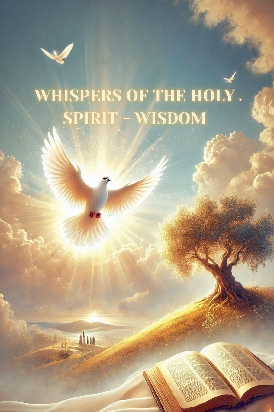 Whispers of the Holy Spirit - Wisdom Religion & Esotericism