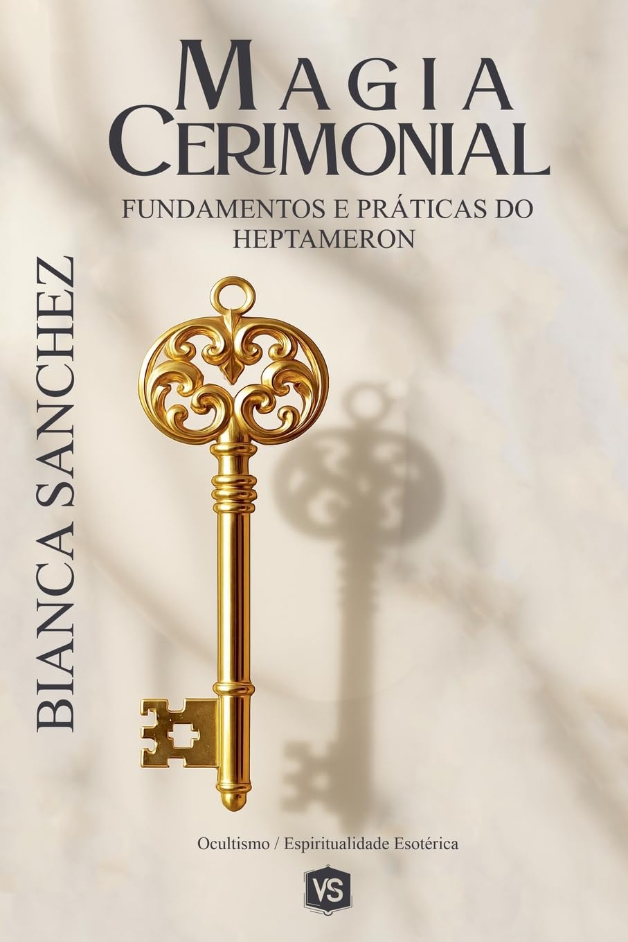 Magia Cerimonial - Fundamentos e Práticas do Heptameron Religion & Esotericism