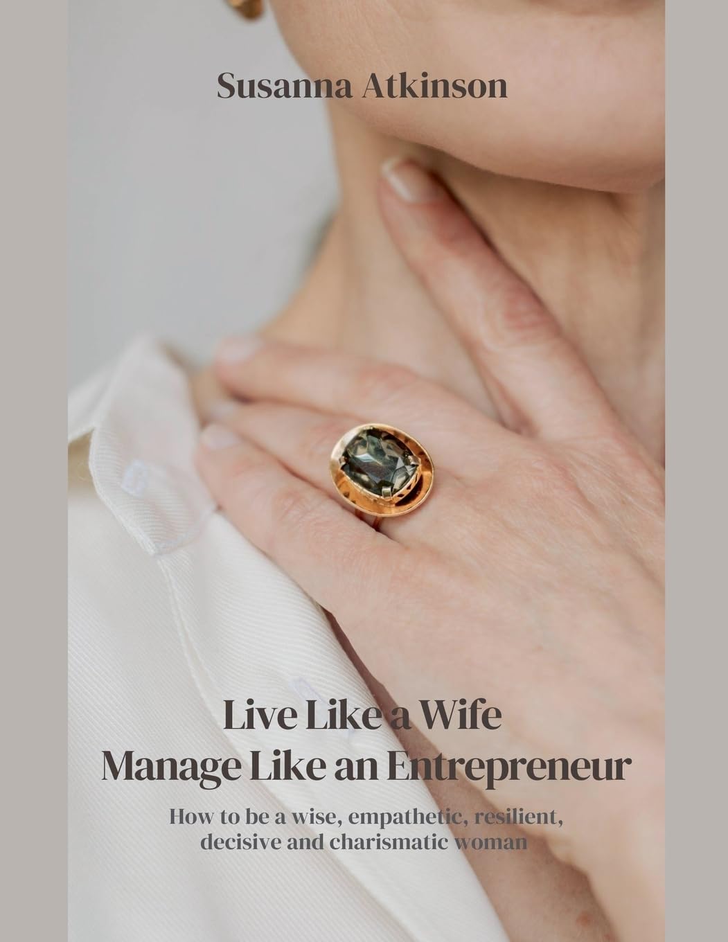 Live Like a Wife, Manage Like an Entrepreneur Partnership & Love