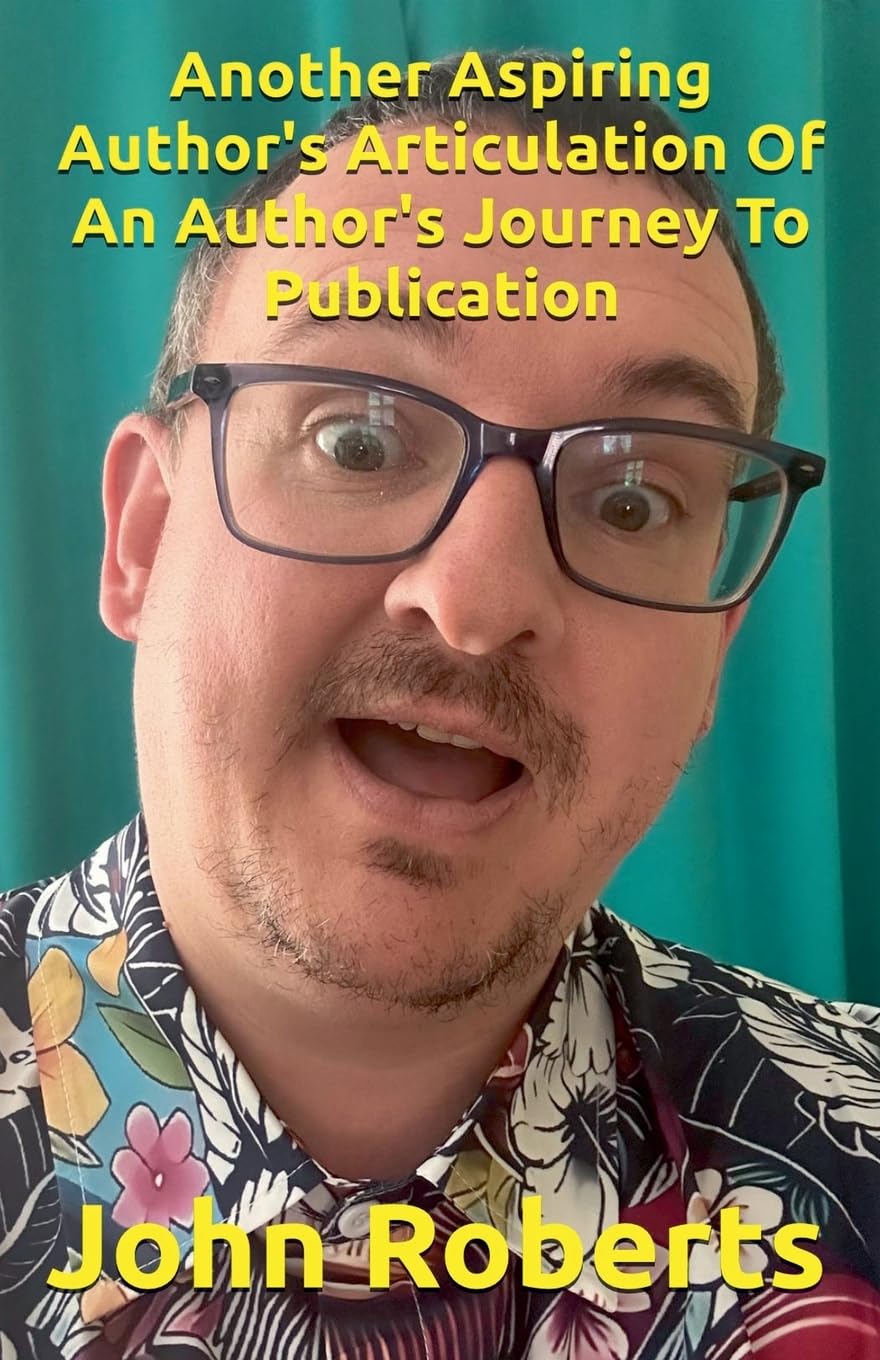 Another Aspiring Author's Articulation Of An Author's Journey To Publication Lifestyle