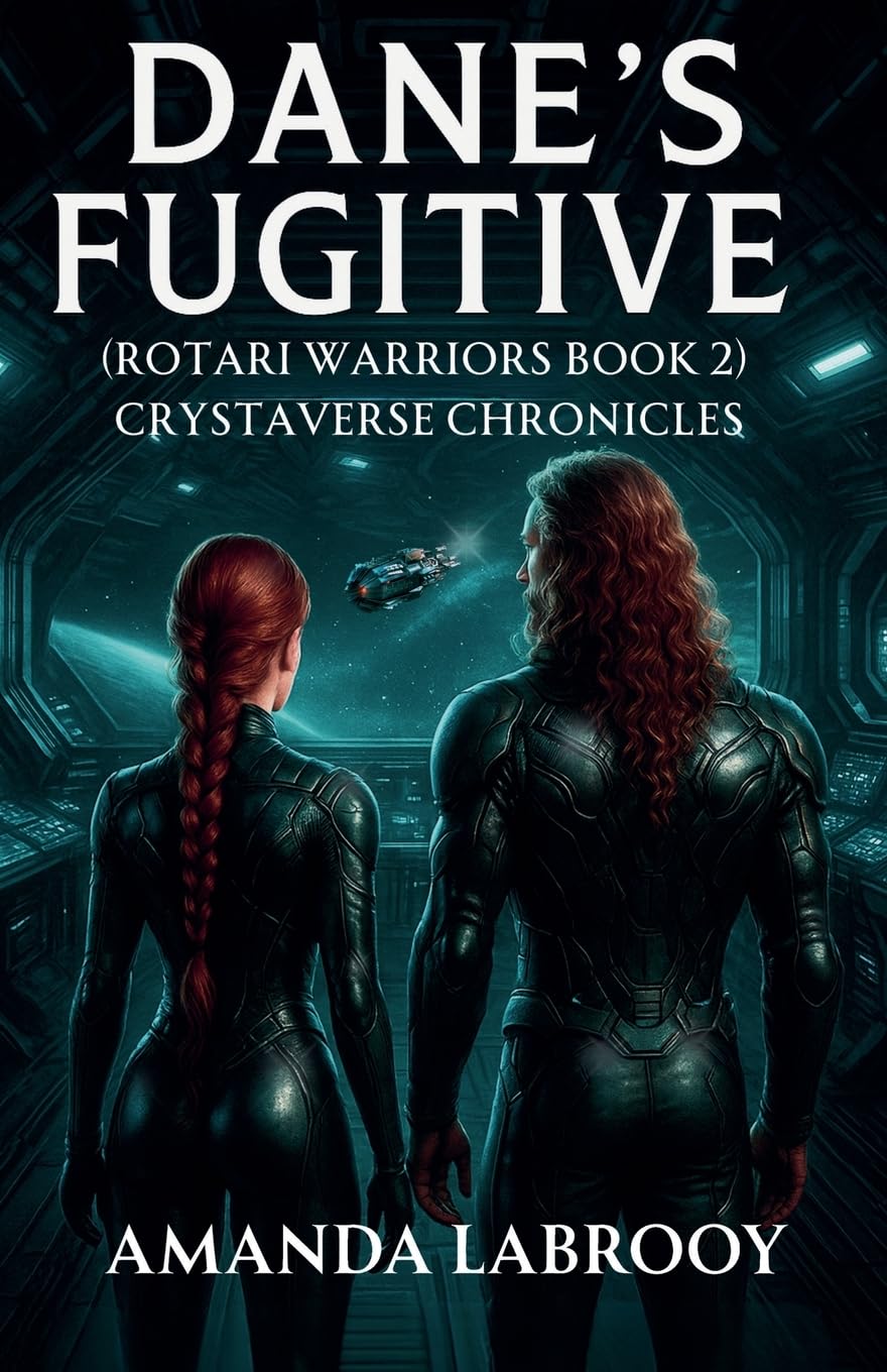 Dane's Fugitive (Rotari Warriors Book 2) Action & Adventure