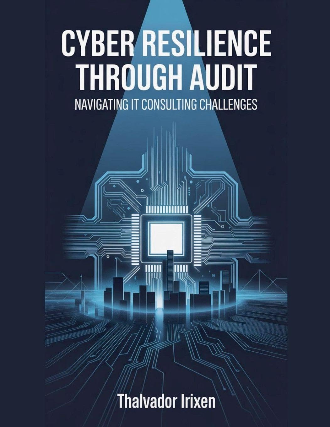 Cyber Resilience Through Audit Business, Finance & Career