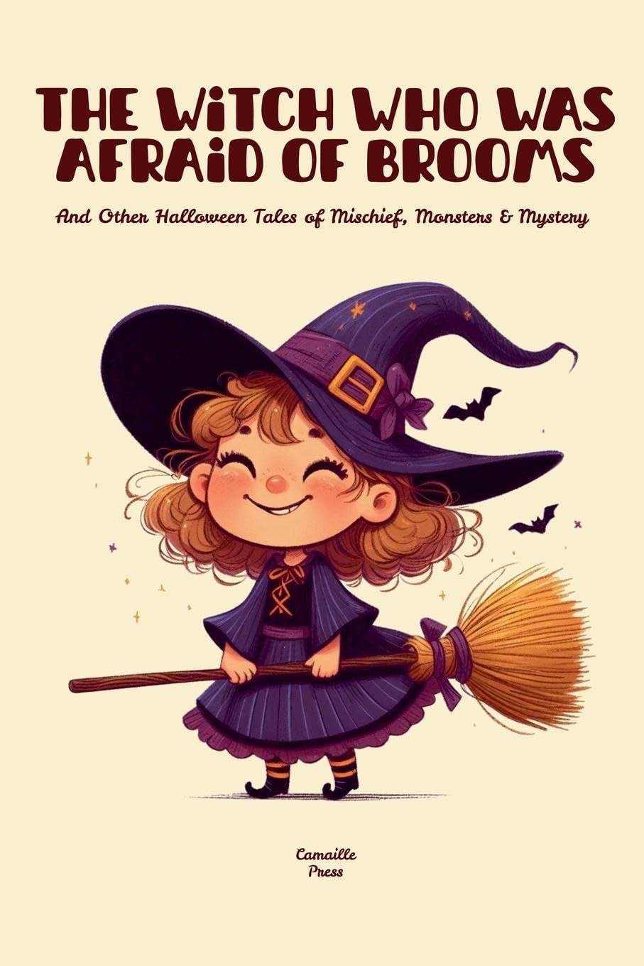 The Witch Who Was Afraid of Brooms And Other Halloween Tales of Mischief, Monsters & Mystery Non-fiction
