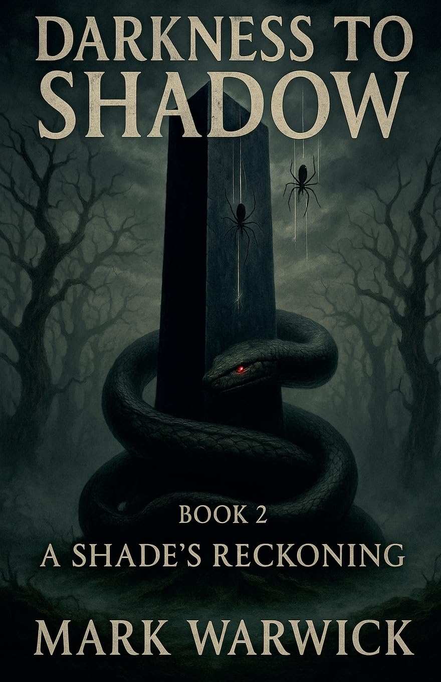 Darkness to Shadow - Book 2 - A Shades Reckoning Historical Fiction