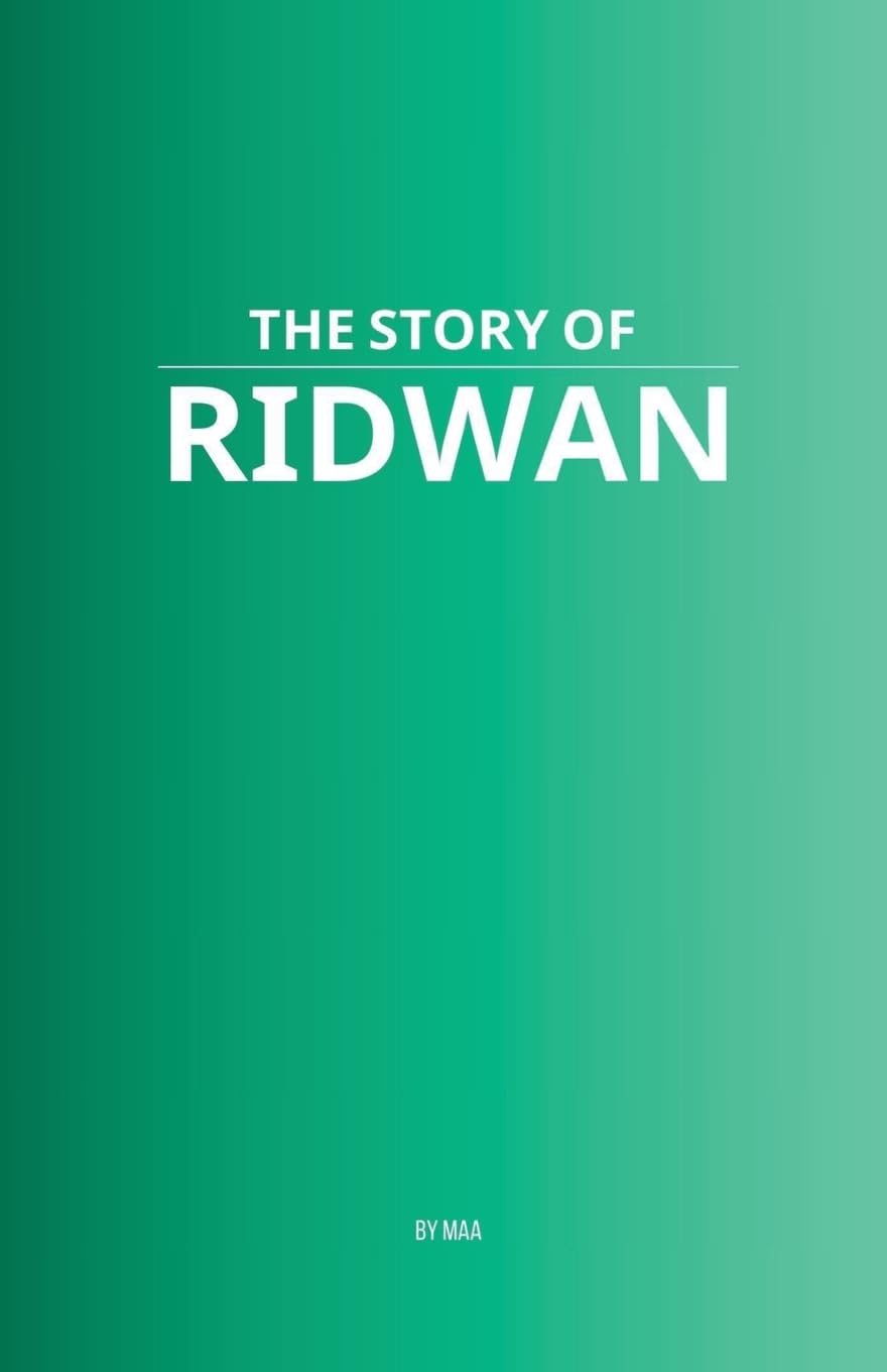 The Story of Ridwan Religion & Esotericism