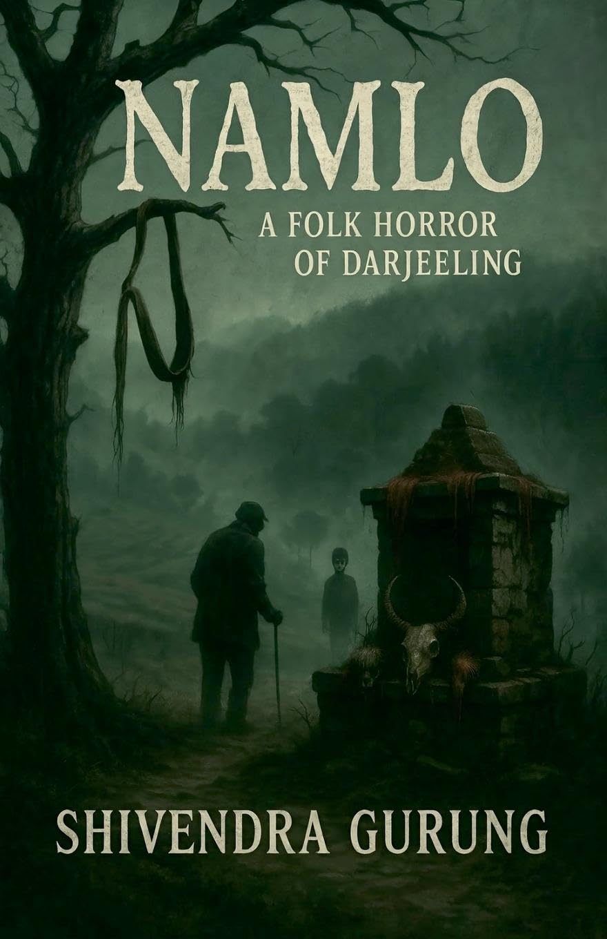 Namlo a Folk Horror of Darjeeling Horror & Mystery