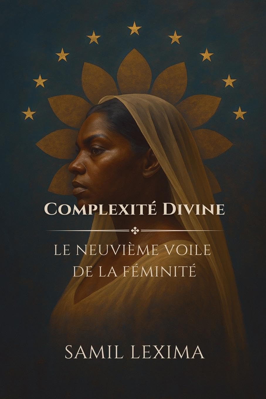 Complexité Divine: Le Neuvième Voile de la Féminité Social Sciences
