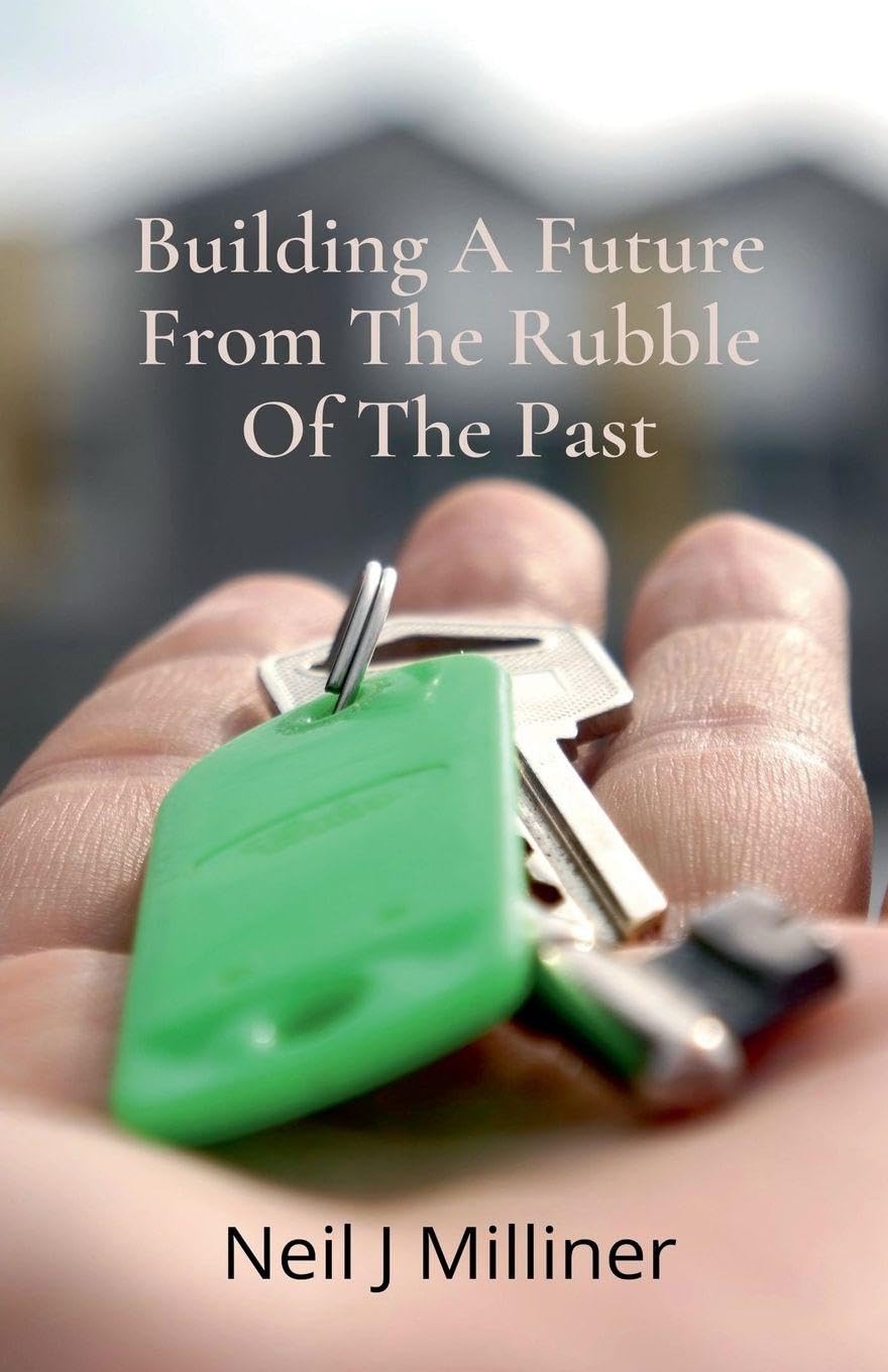 Building A Future From The Rubble Of The Past Politics & History