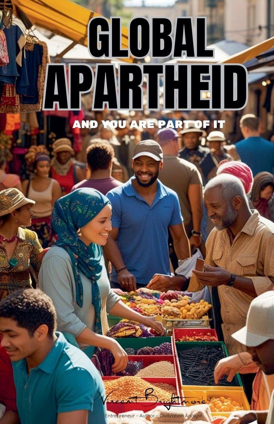 GLOBAL APARTHEID - and you are part of it Contemporary literature