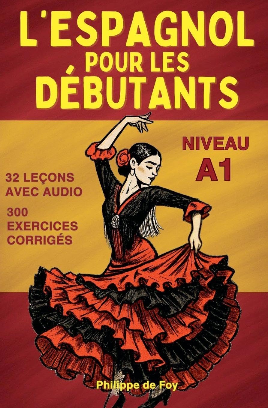 L'Espagnol pour les Débutants Niveau A1 Foreign Languages ​​& Dictionaries