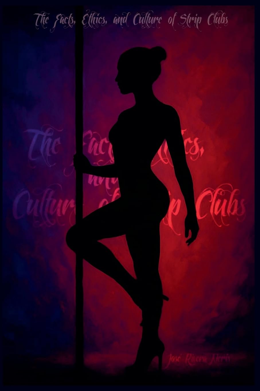 The Facts, Ethics, and Culture of Strip Clubs Film, Art & Culture